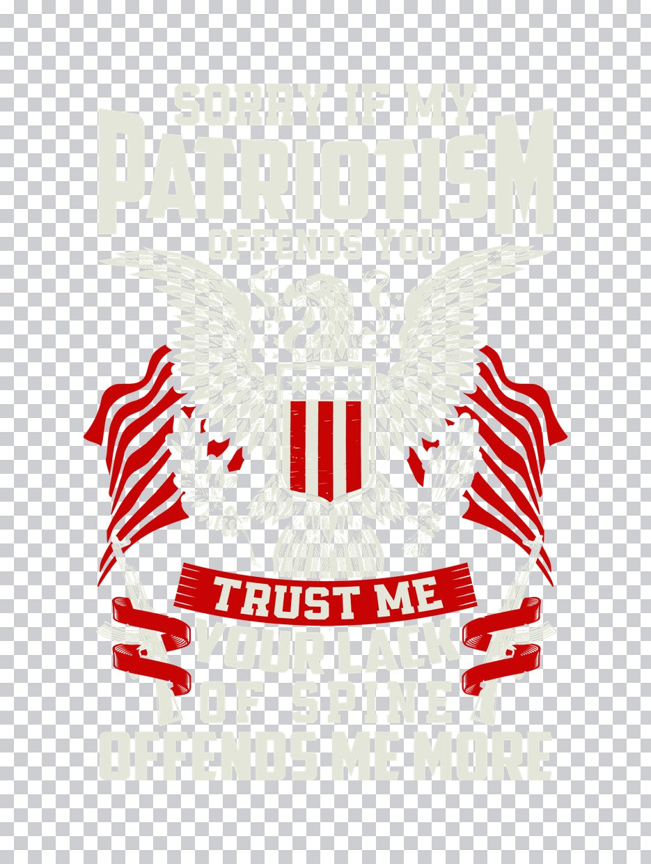 Sorry If My Patriotism Offends DTF Transfer