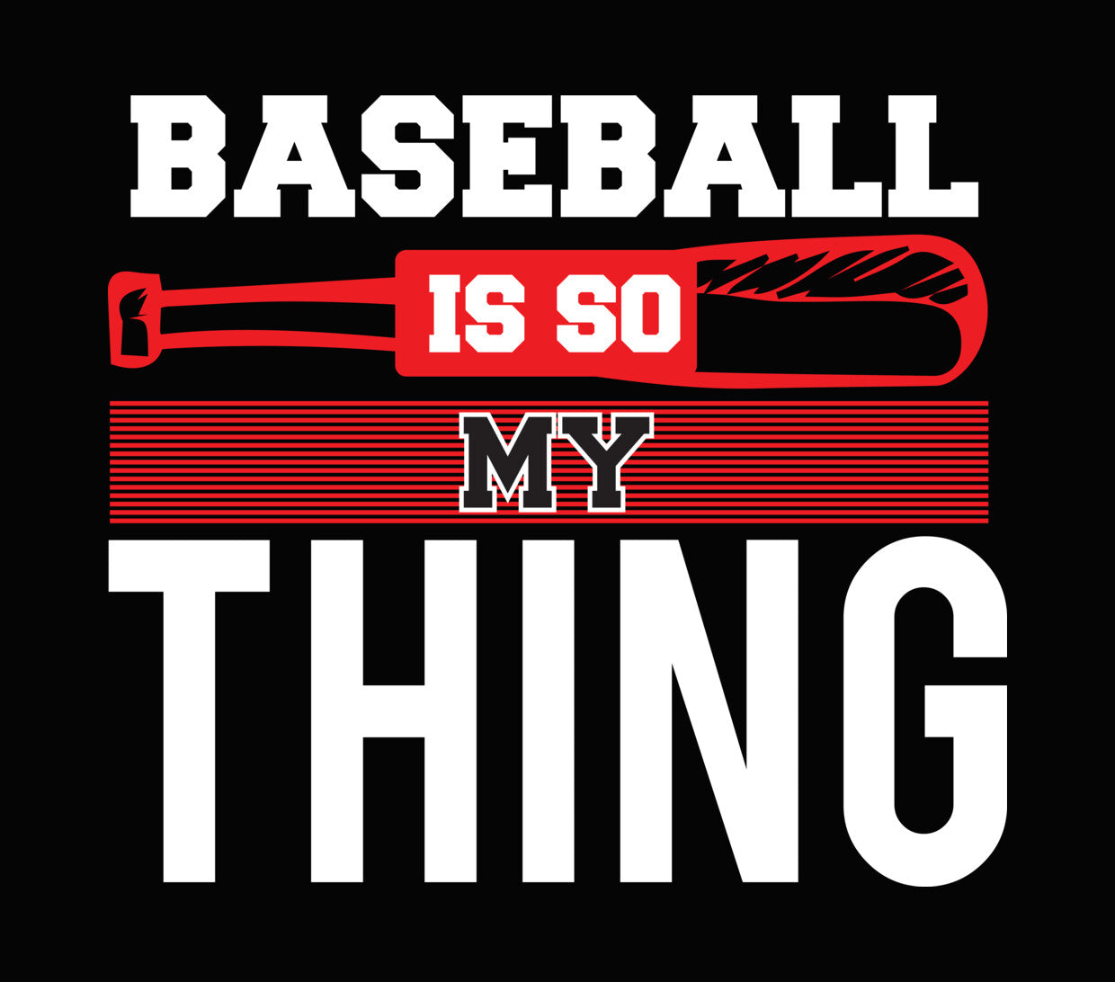 My Baseball Bat Graphic DTF Transfer