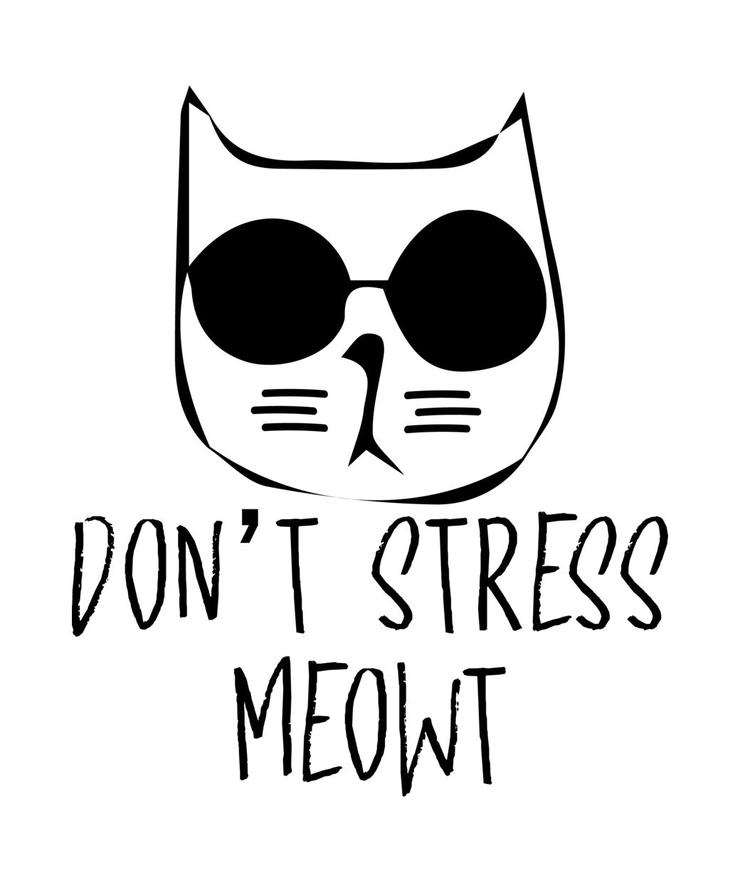 Don't Stress Meowt Cat DTF Transfer