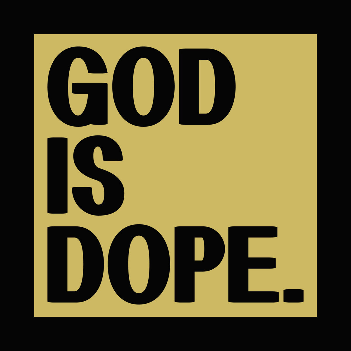 God Is Dope Minimalist DTF Transfer