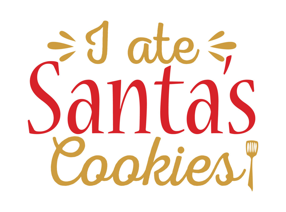 I Ate Santa's Cookies DTF Transfer