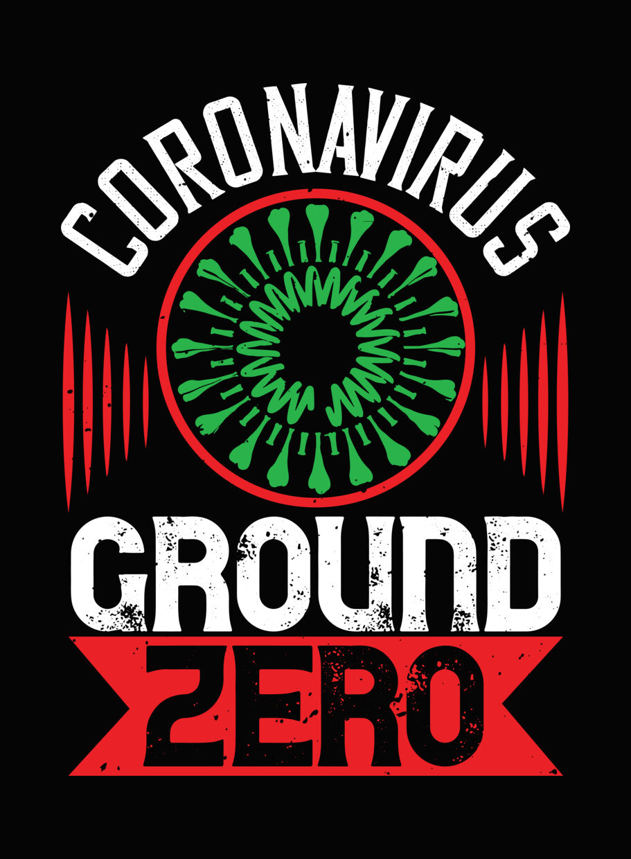 Coronavirus Ground Zero Graphic DTF Transfer