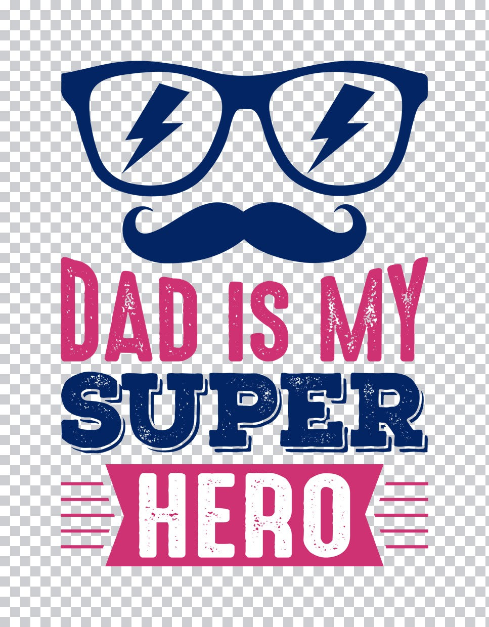 Dad is My Superhero DTF Transfer