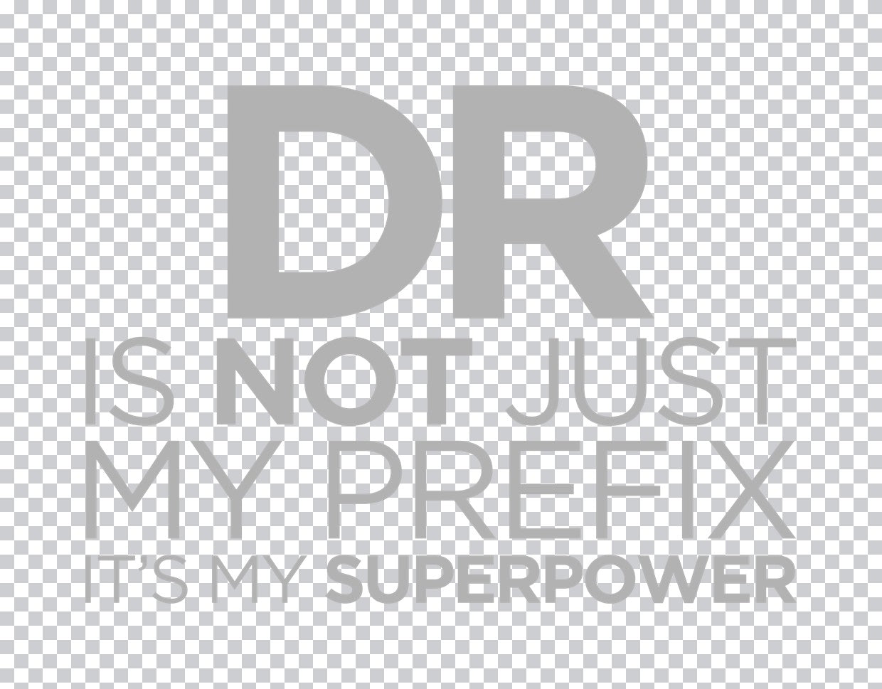 Doctor Prefix Superpower DTF Transfer