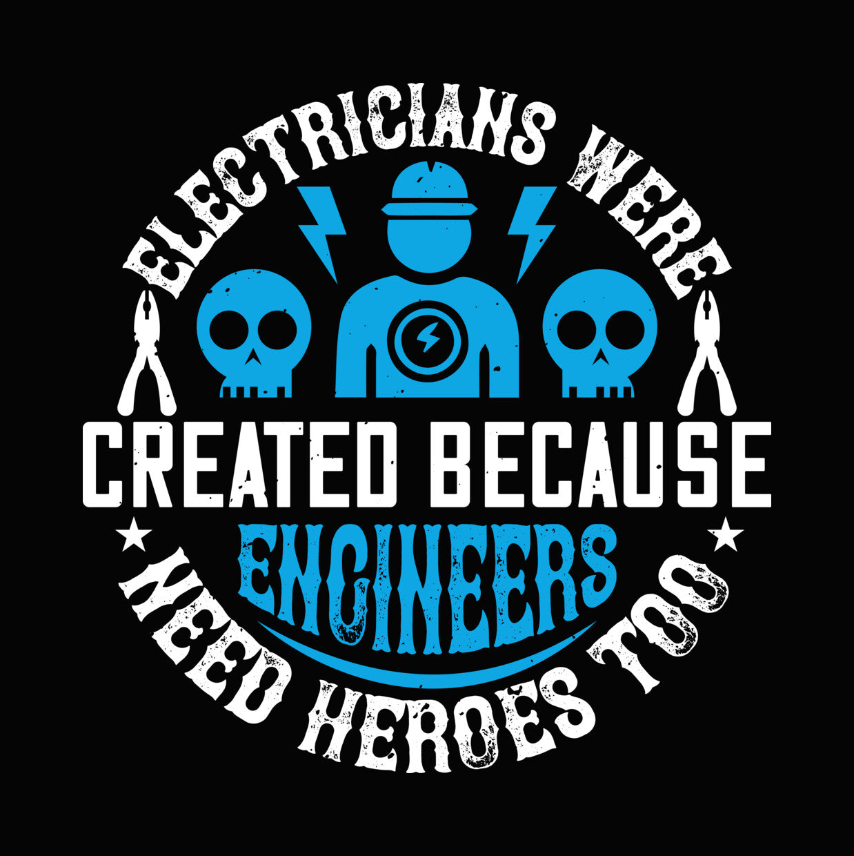 Electricians Are Heroes for Engineers DTF Transfer