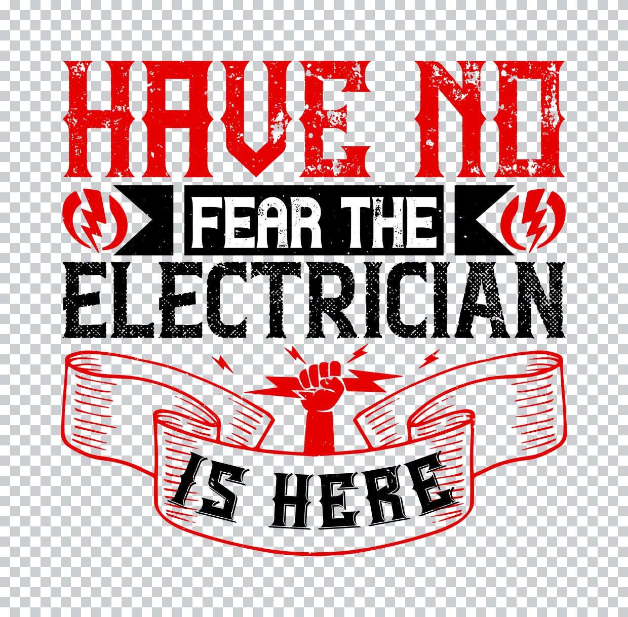 Fear Not Electrician Here DTF Transfer
