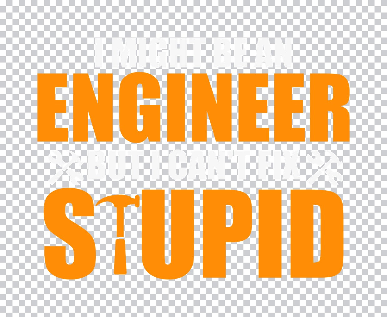 Engineer Can't Fix Stupid DTF Transfer