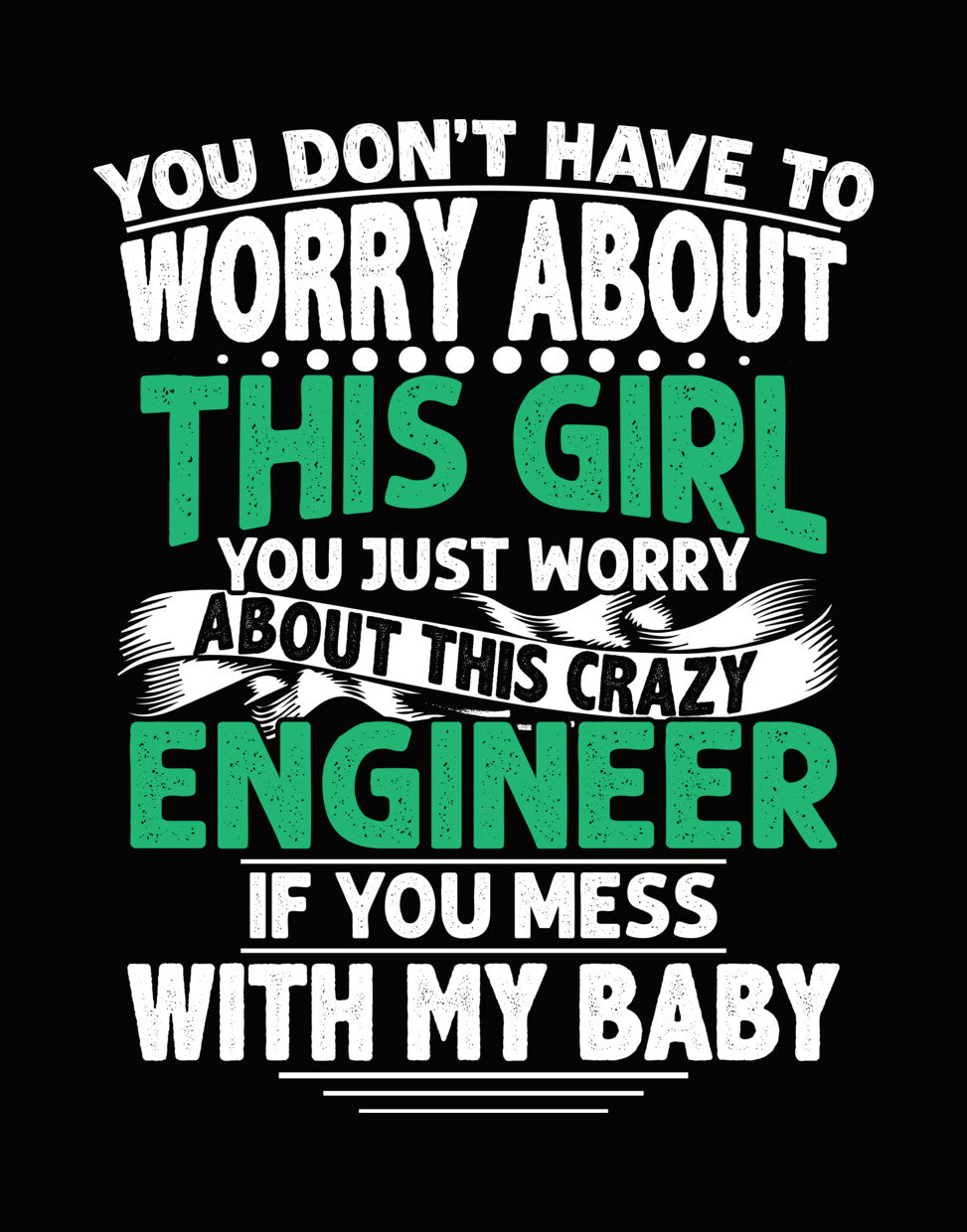 This Girl Is An Engineer DTF Transfer