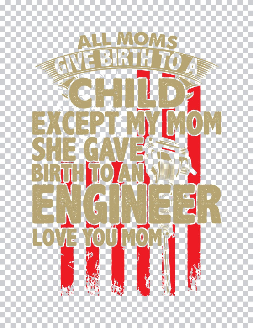 Proud Mom Of An Engineer DTF Transfer