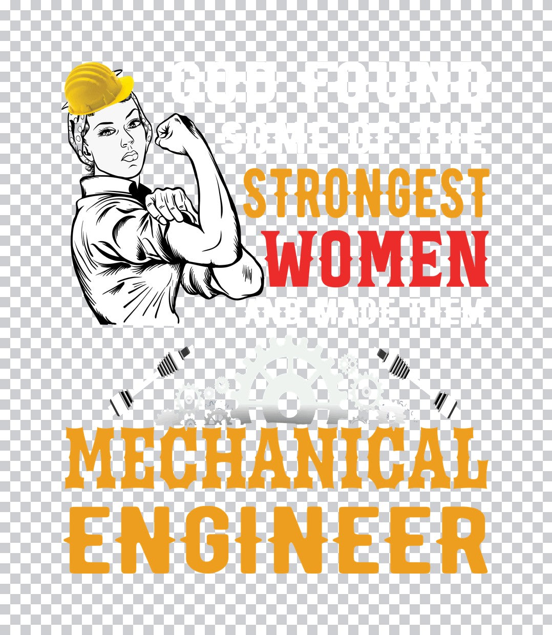 Strongest Women Mechanical Engineer DTF Transfer