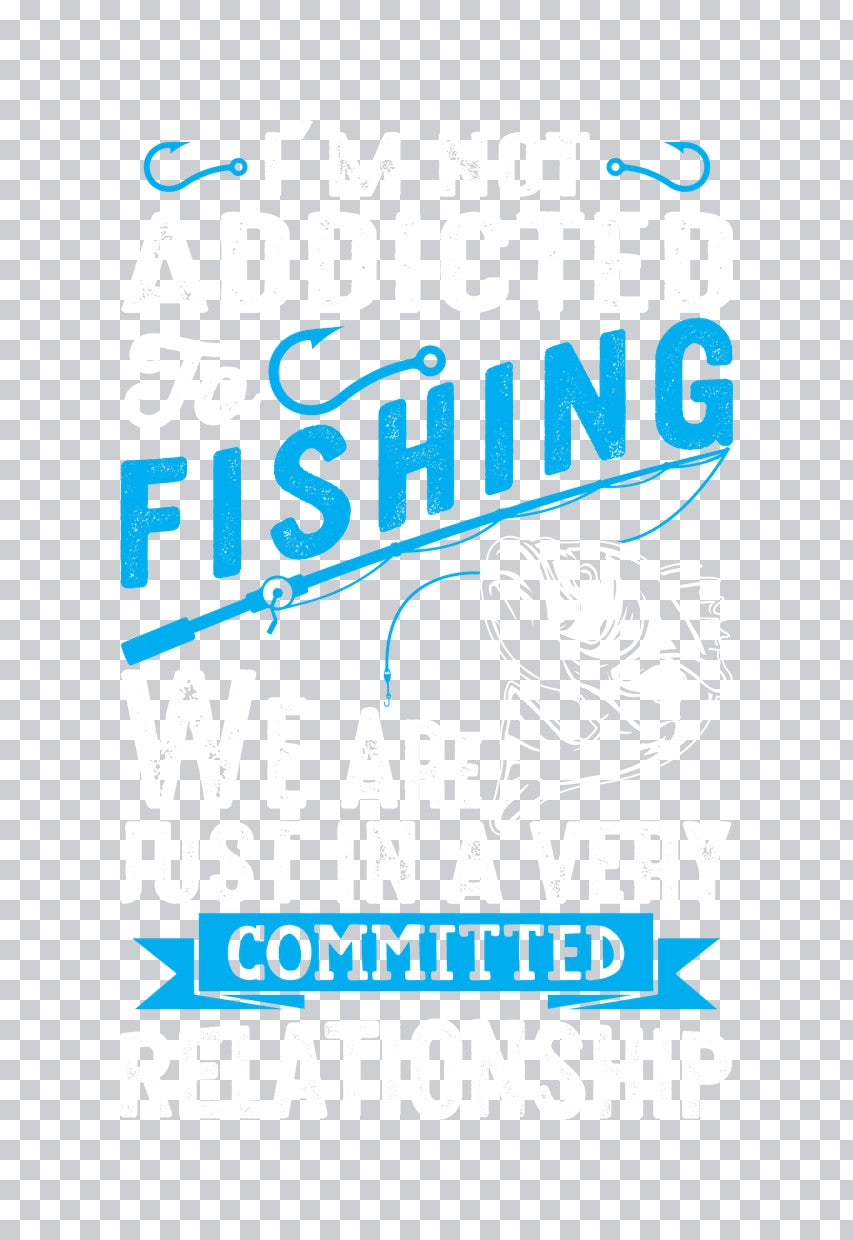 Committed Fishing Enthusiast DTF Transfer