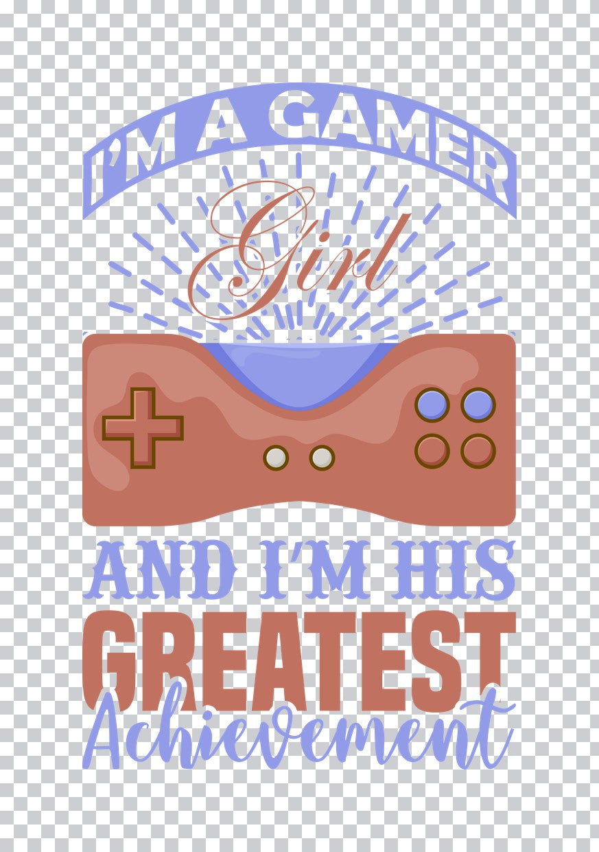 Gamer Girl Greatest Achievement DTF Transfer