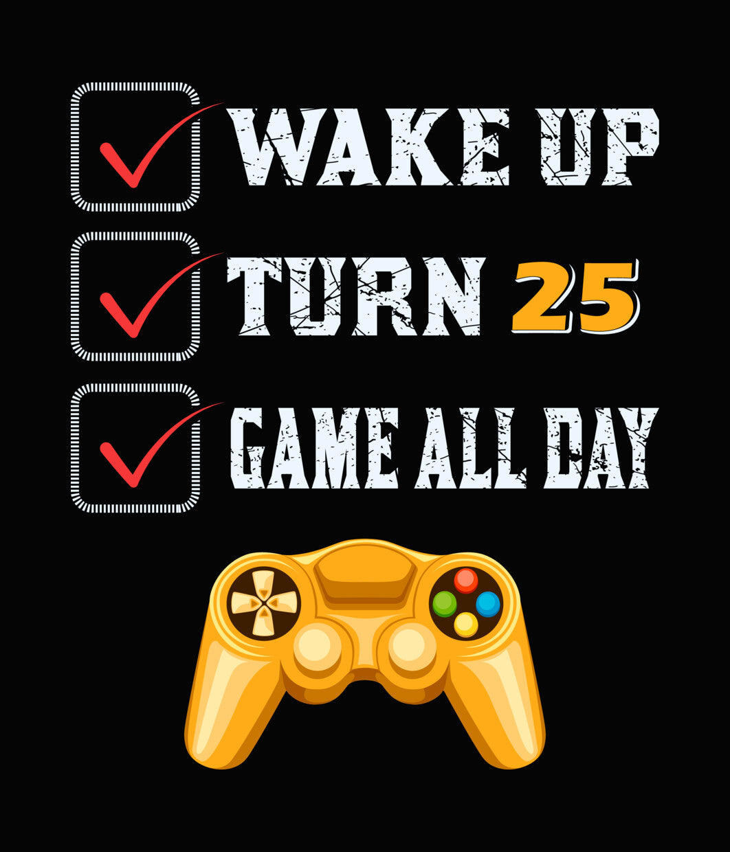 25th Birthday Gamer Checklist DTF Transfer