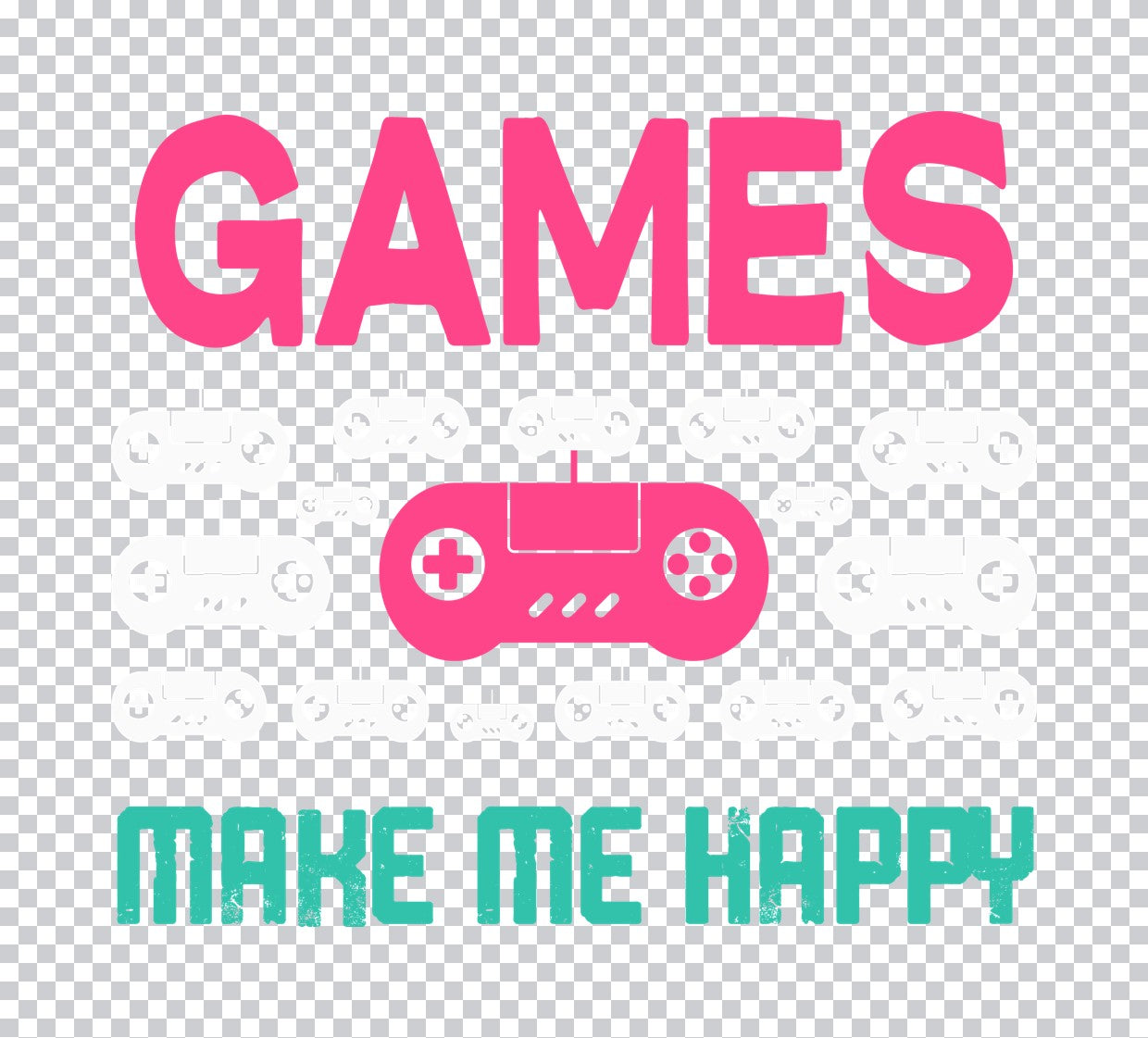 Games Make Me Happy DTF Transfer
