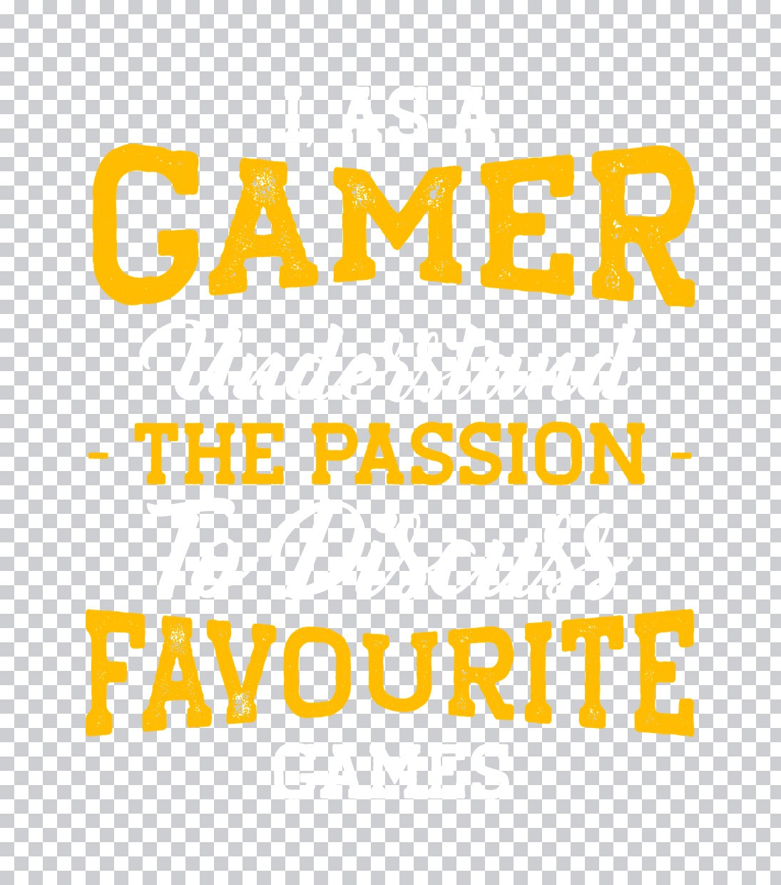 Gamer Passion Favourite Typography DTF Transfer