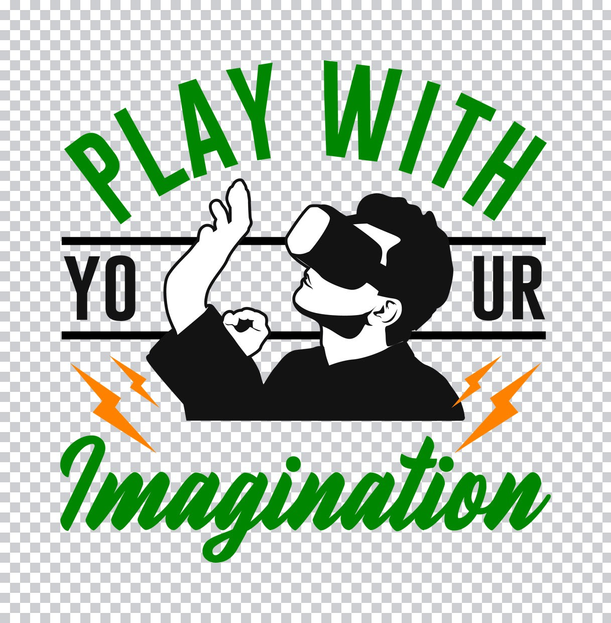 Play With Your Imagination VR DTF Transfer