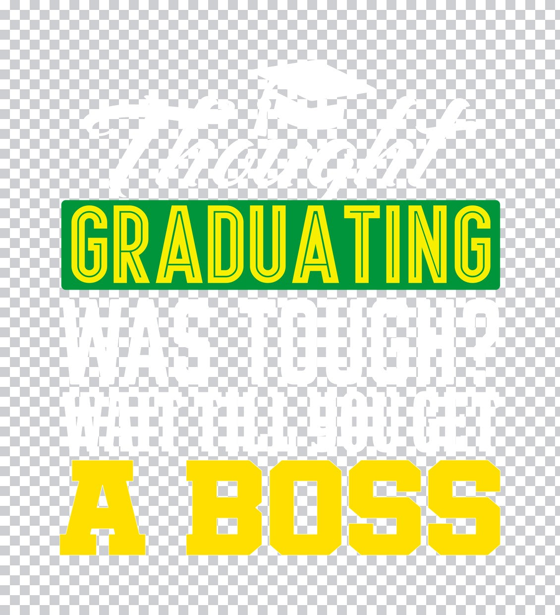 Graduating A Boss DTF Transfer
