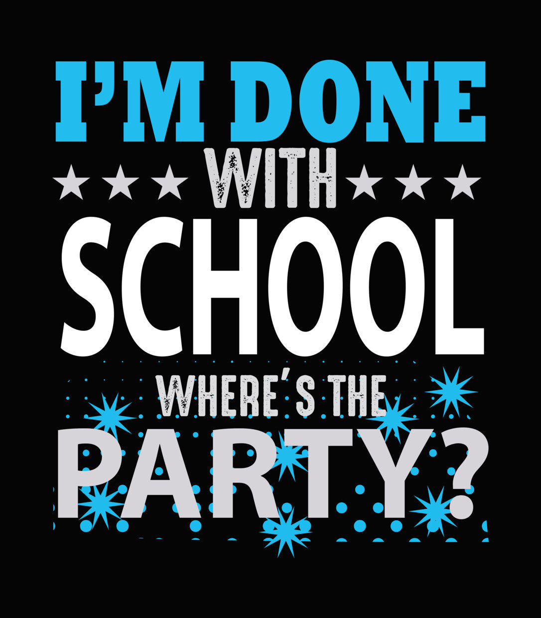 I'm Done With Party DTF Transfer