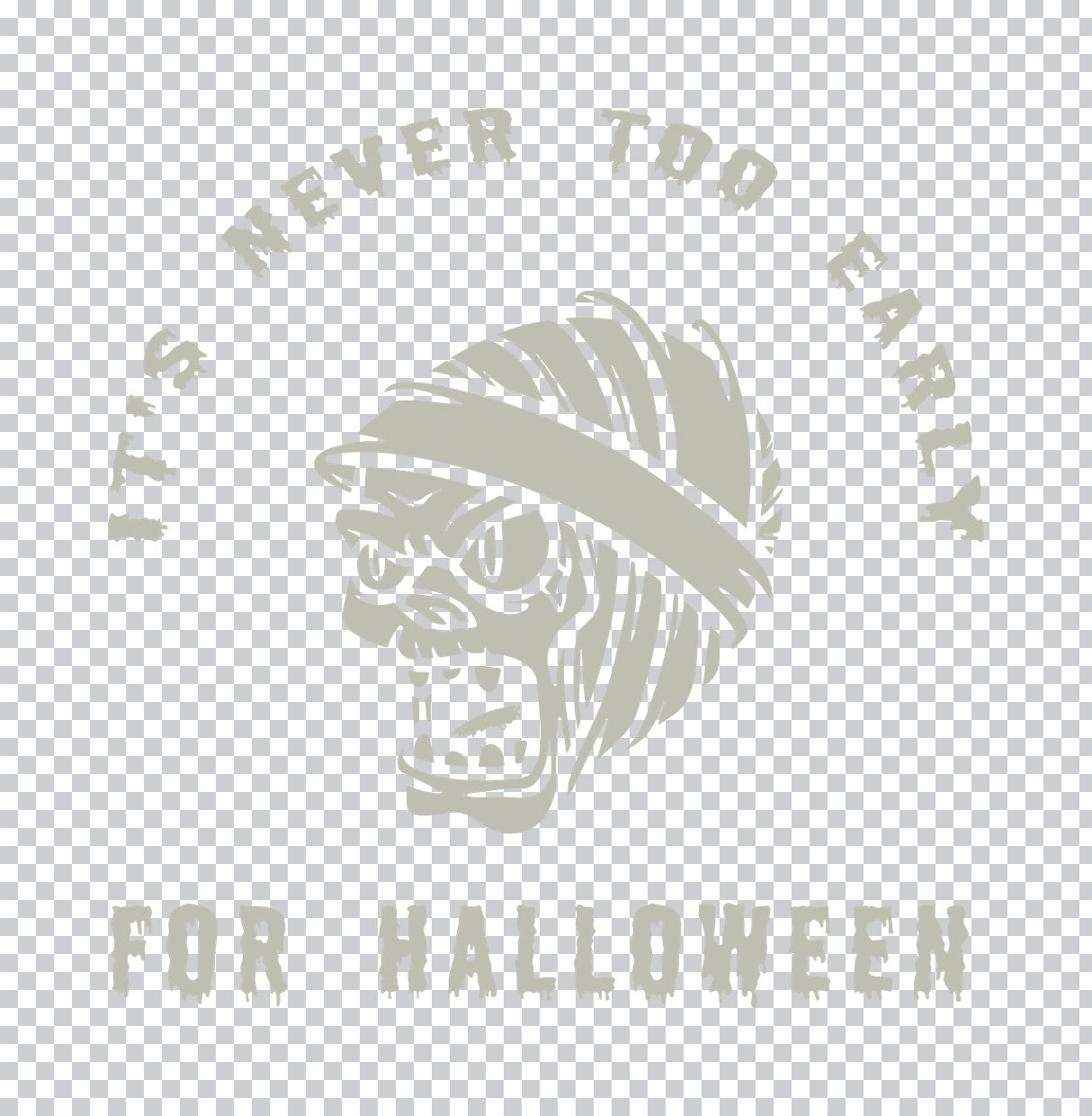 It's Never Too Early For Halloween Mummy DTF Transfer