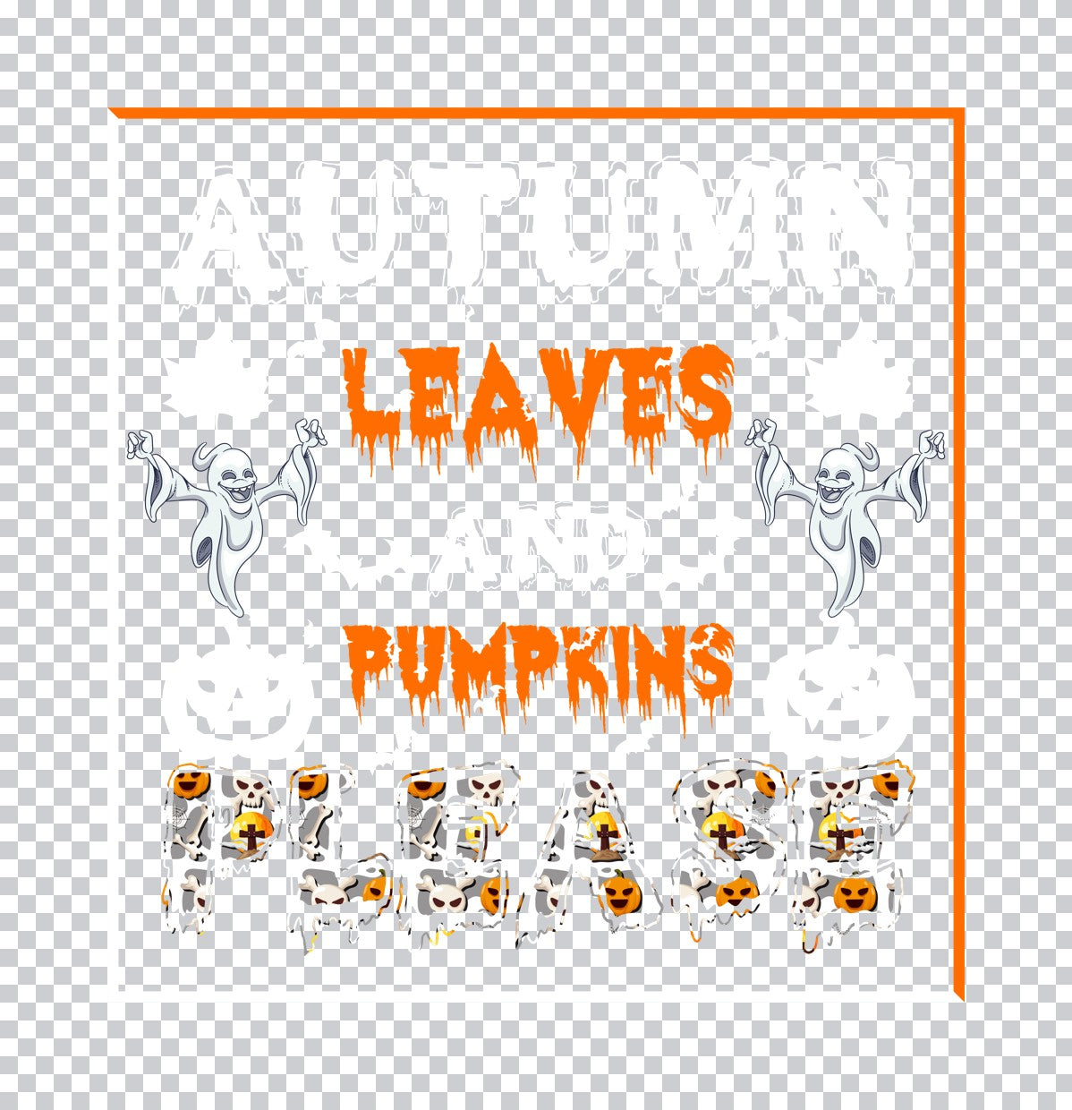 Leaves Pumpkins Please Halloween DTF Transfer
