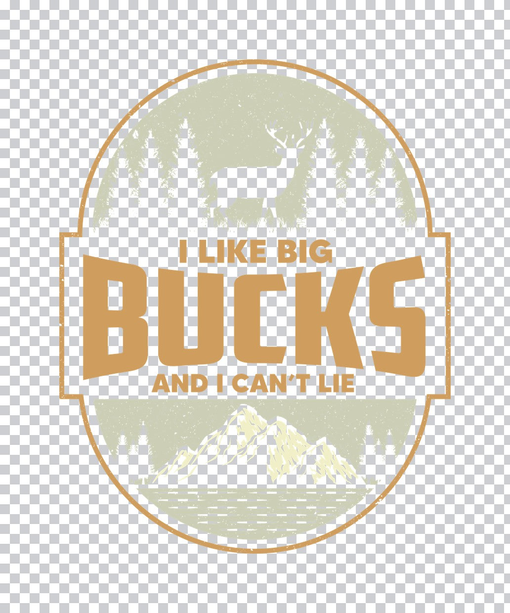 I Like Big Bucks Hunting DTF Transfer