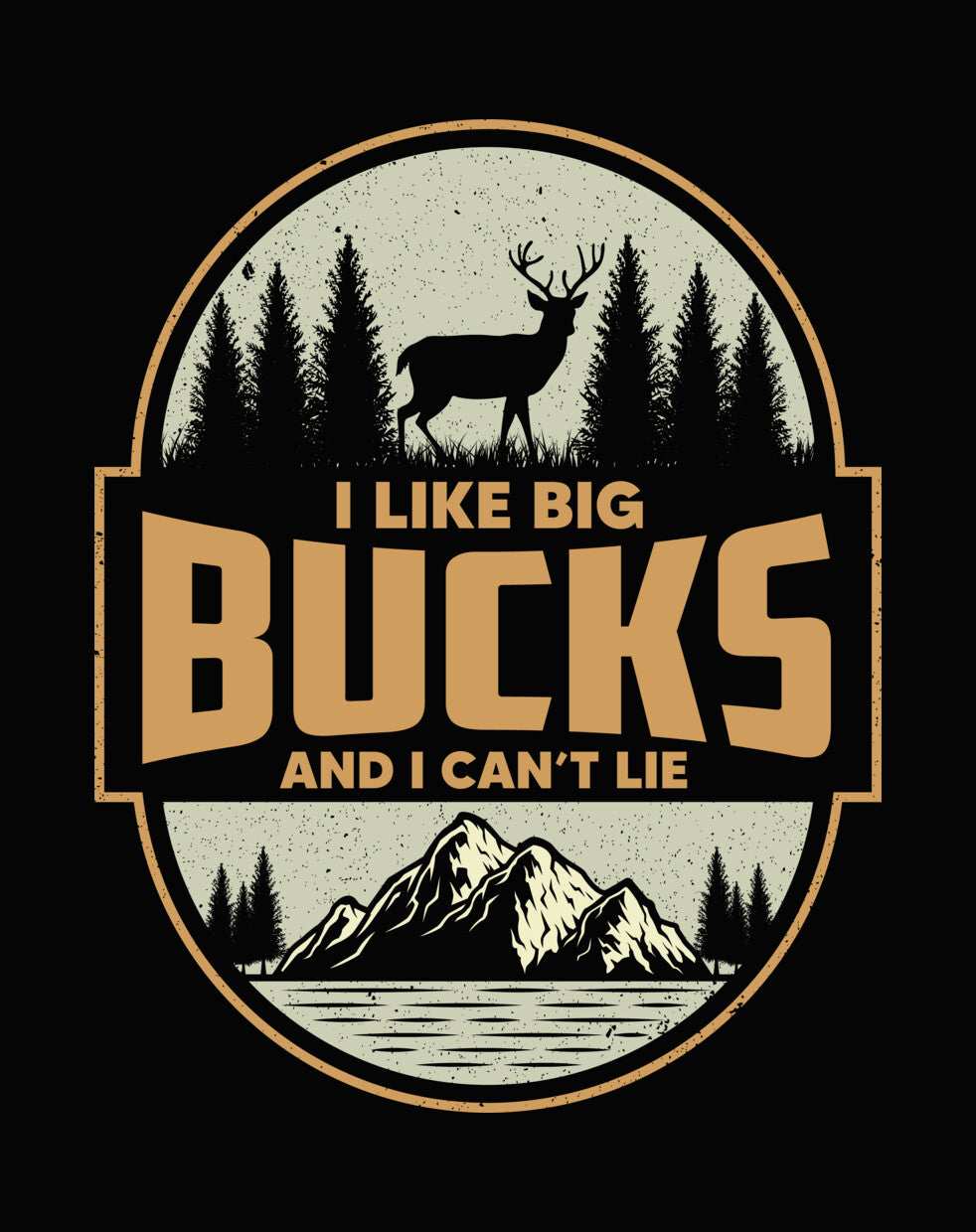 I Like Big Bucks Hunting DTF Transfer