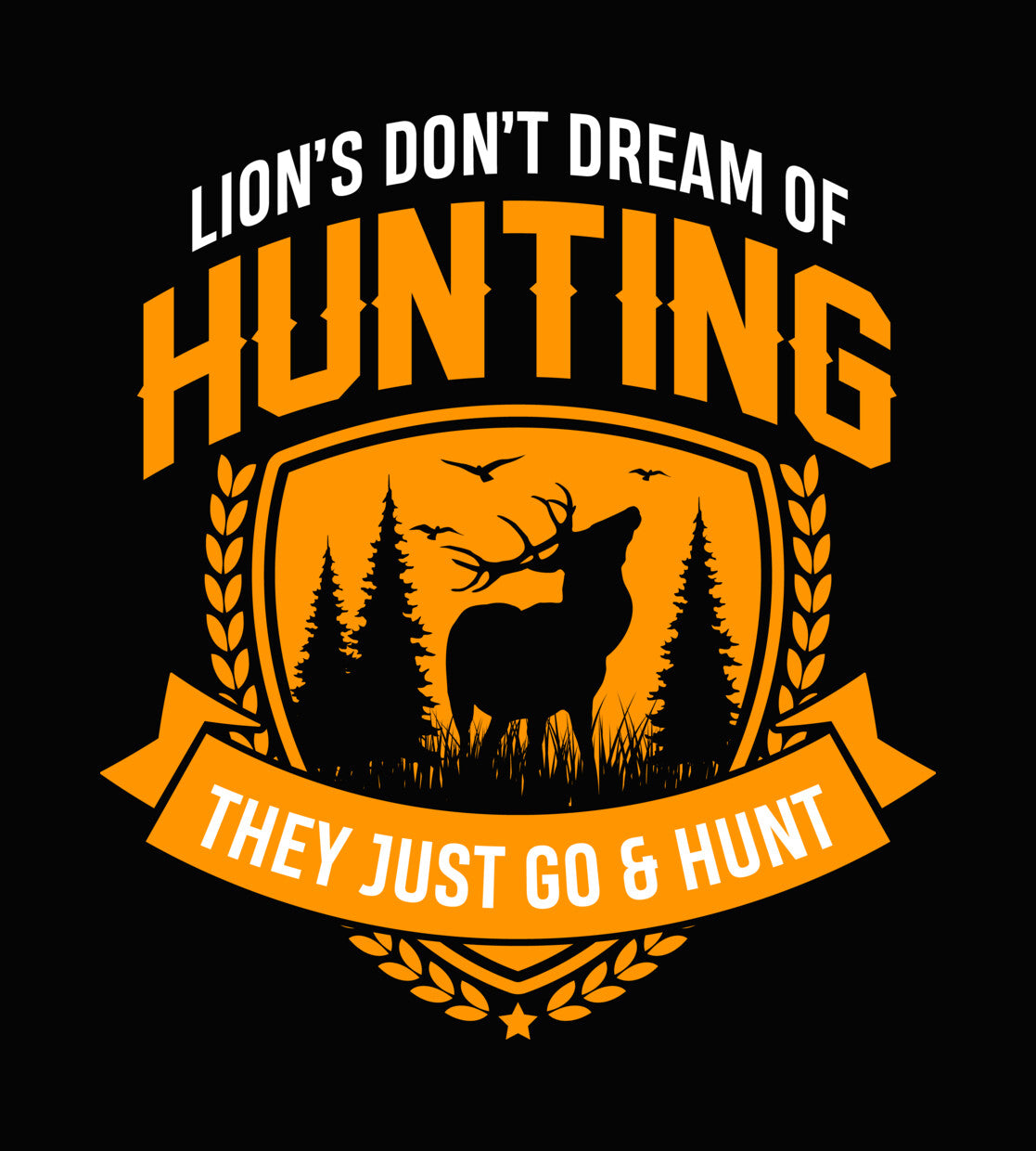 They Just Go and Hunt Deer DTF Transfer