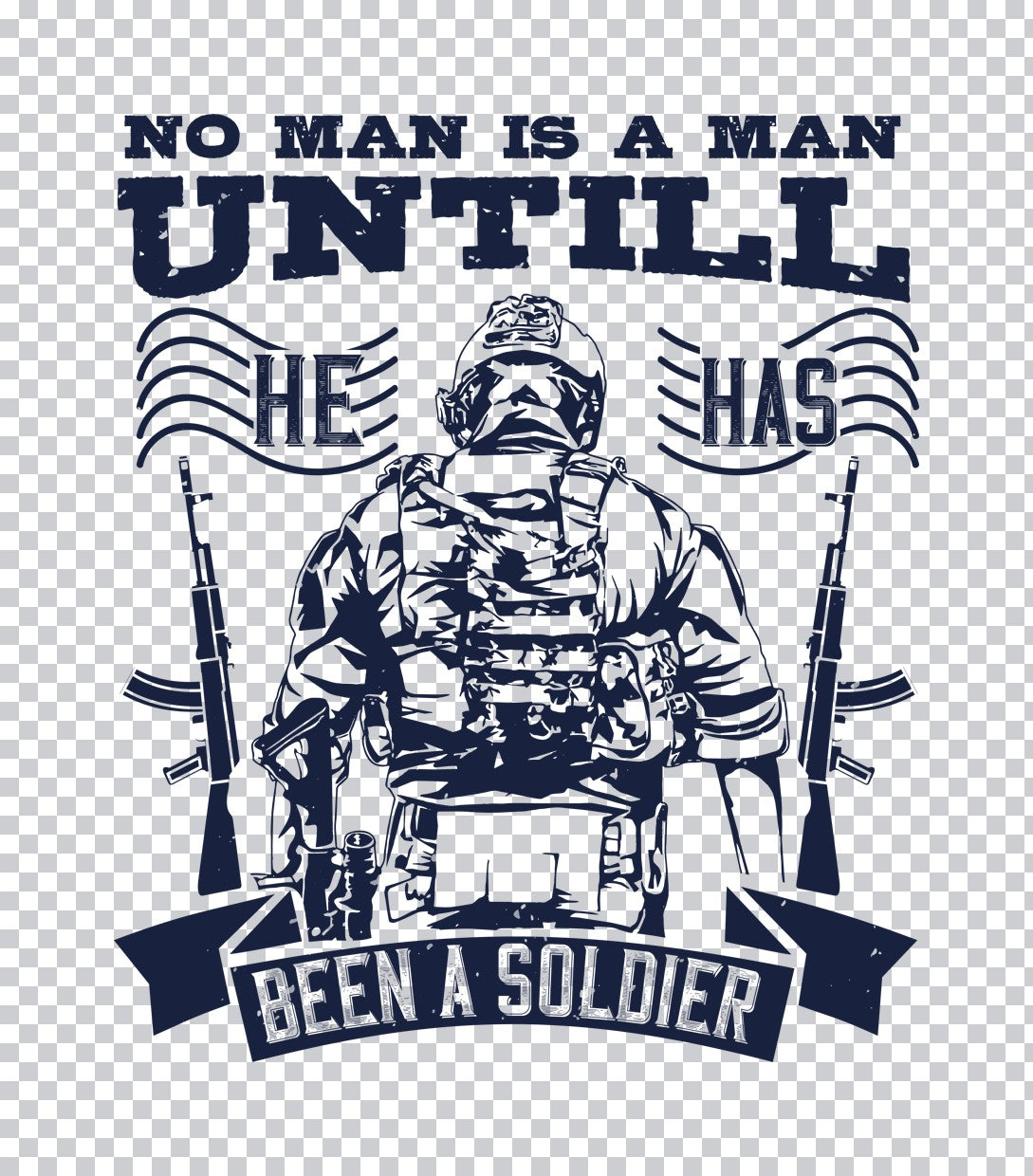 No Man Is a Man Soldier DTF Transfer