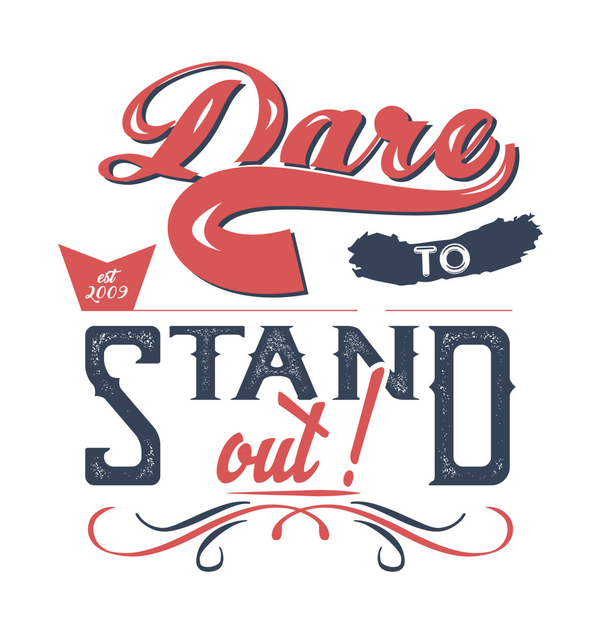 Dare to Stand Out Vintage DTF Transfer