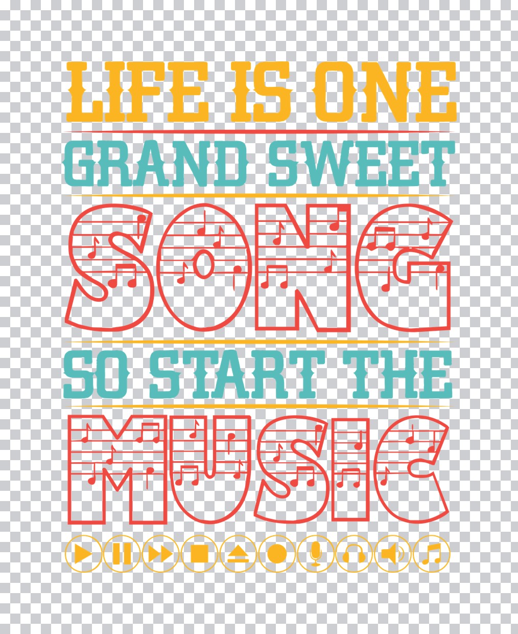 Life Is One Grand Sweet Song DTF Transfer