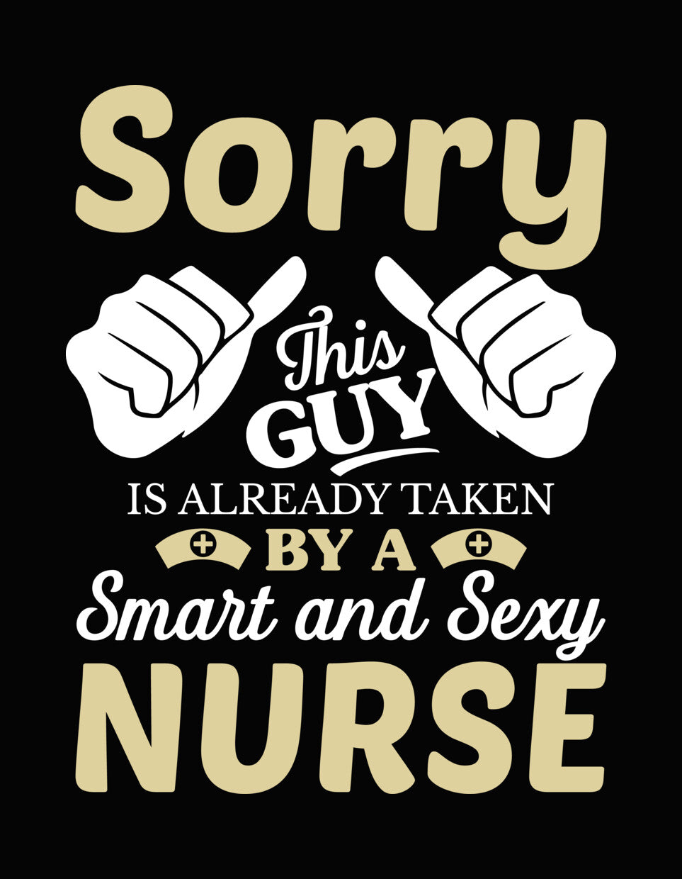 Sorry I Can't I'm Busy Being a Nurse DTF Transfer