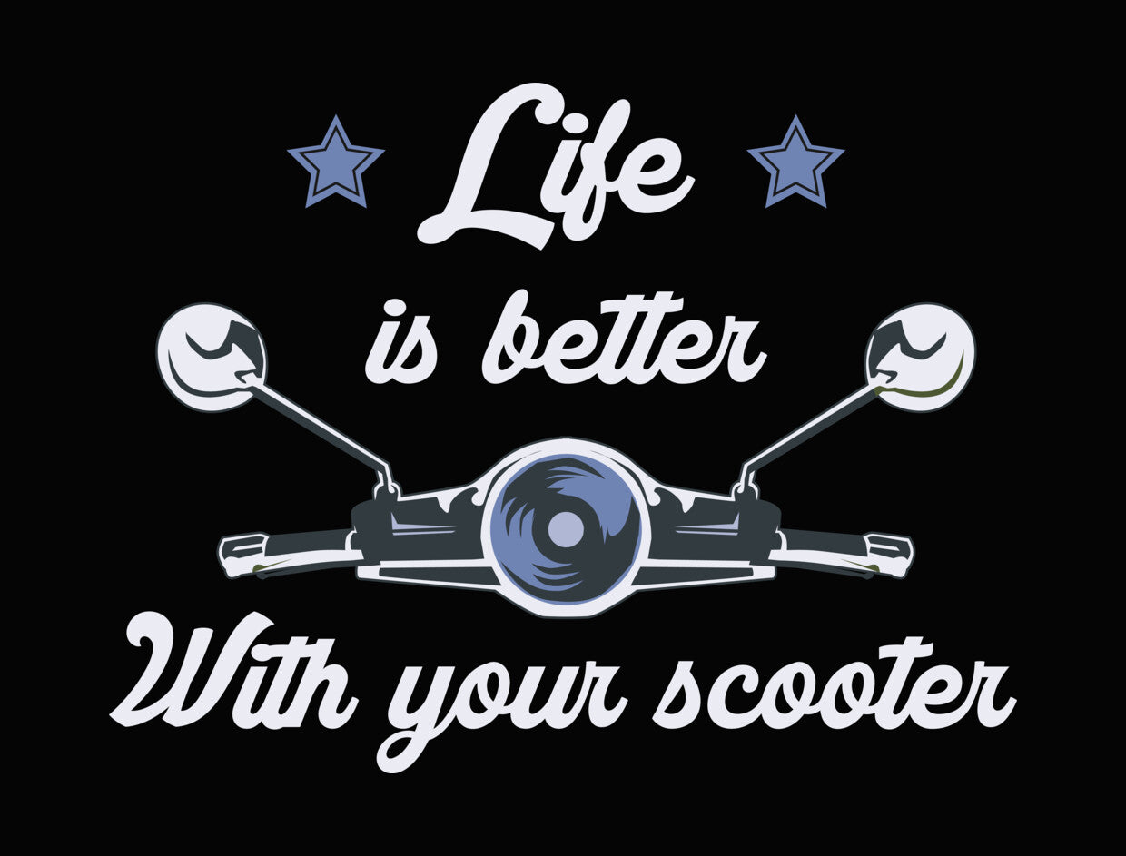 Life Is Better With Your Scooter DTF Transfer