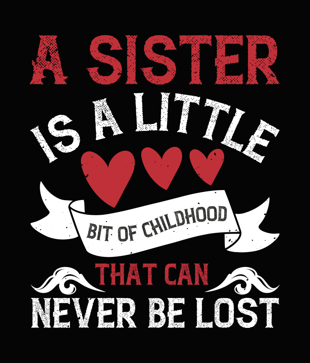 A Sister Childhood Quote DTF Transfer