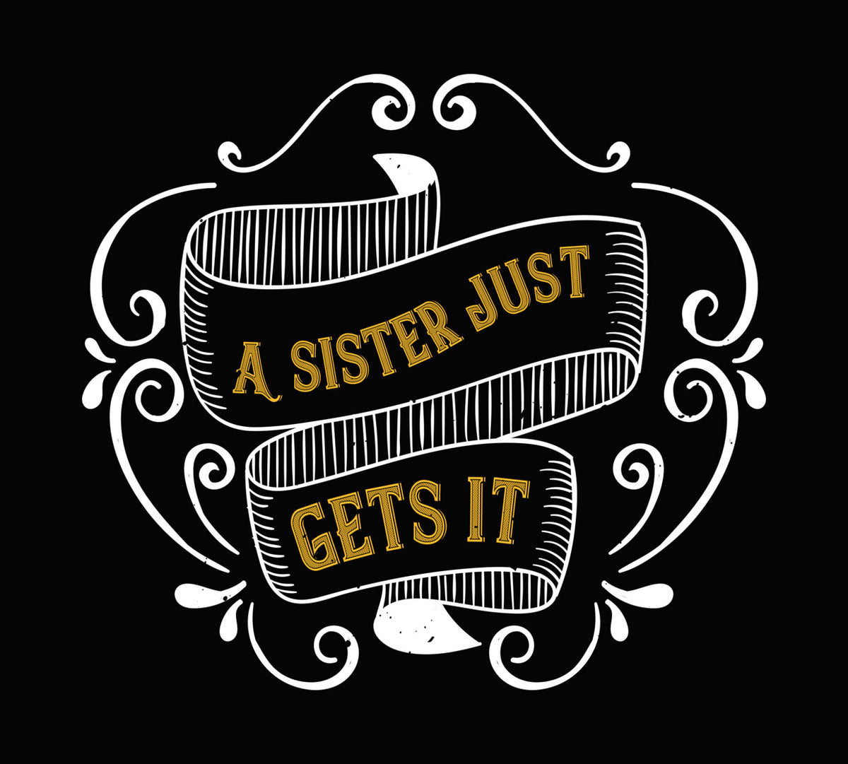 A Sister Just Gets It DTF Transfer
