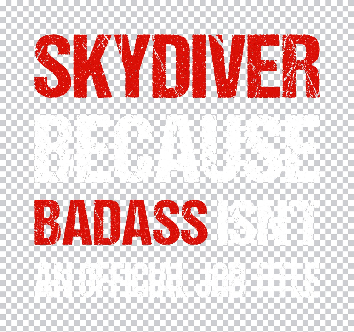 Skydiver Badass Distressed DTF Transfer