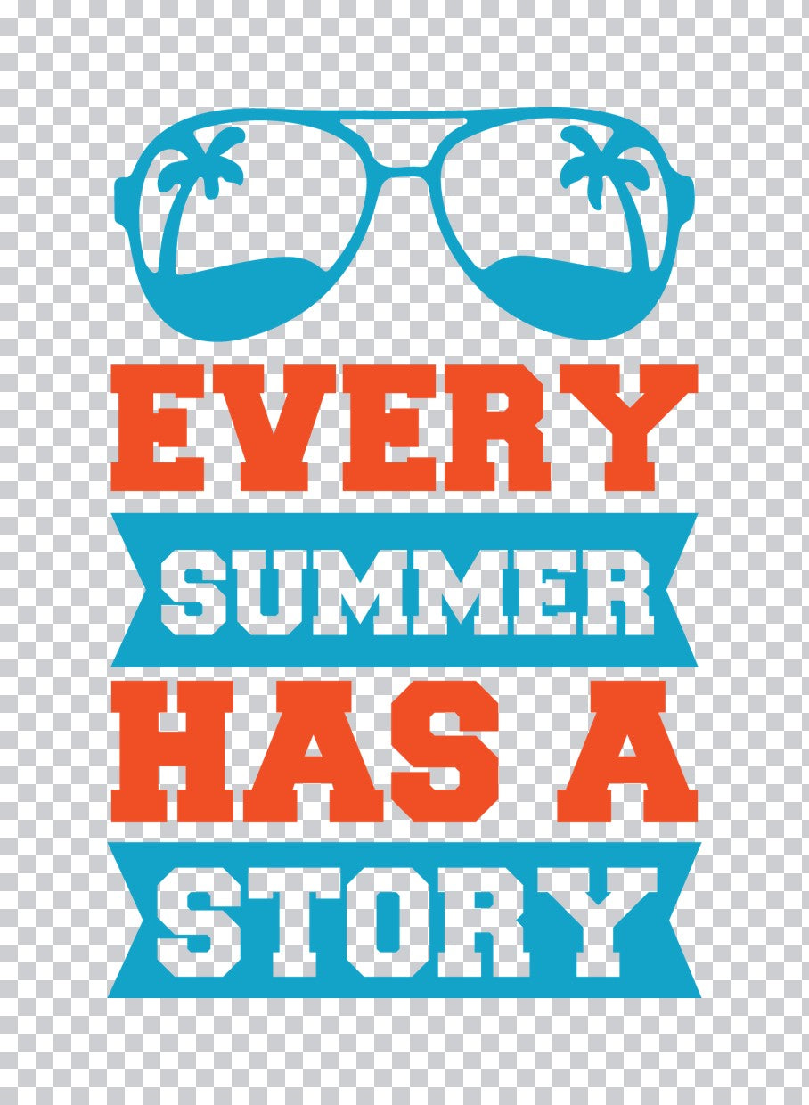 Every Summer Has A Story Sunglasses DTF Transfer