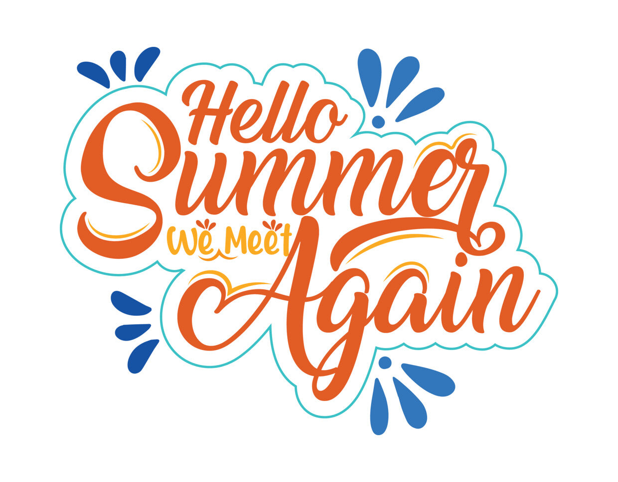 Hello Summer We Meet Again DTF Transfer