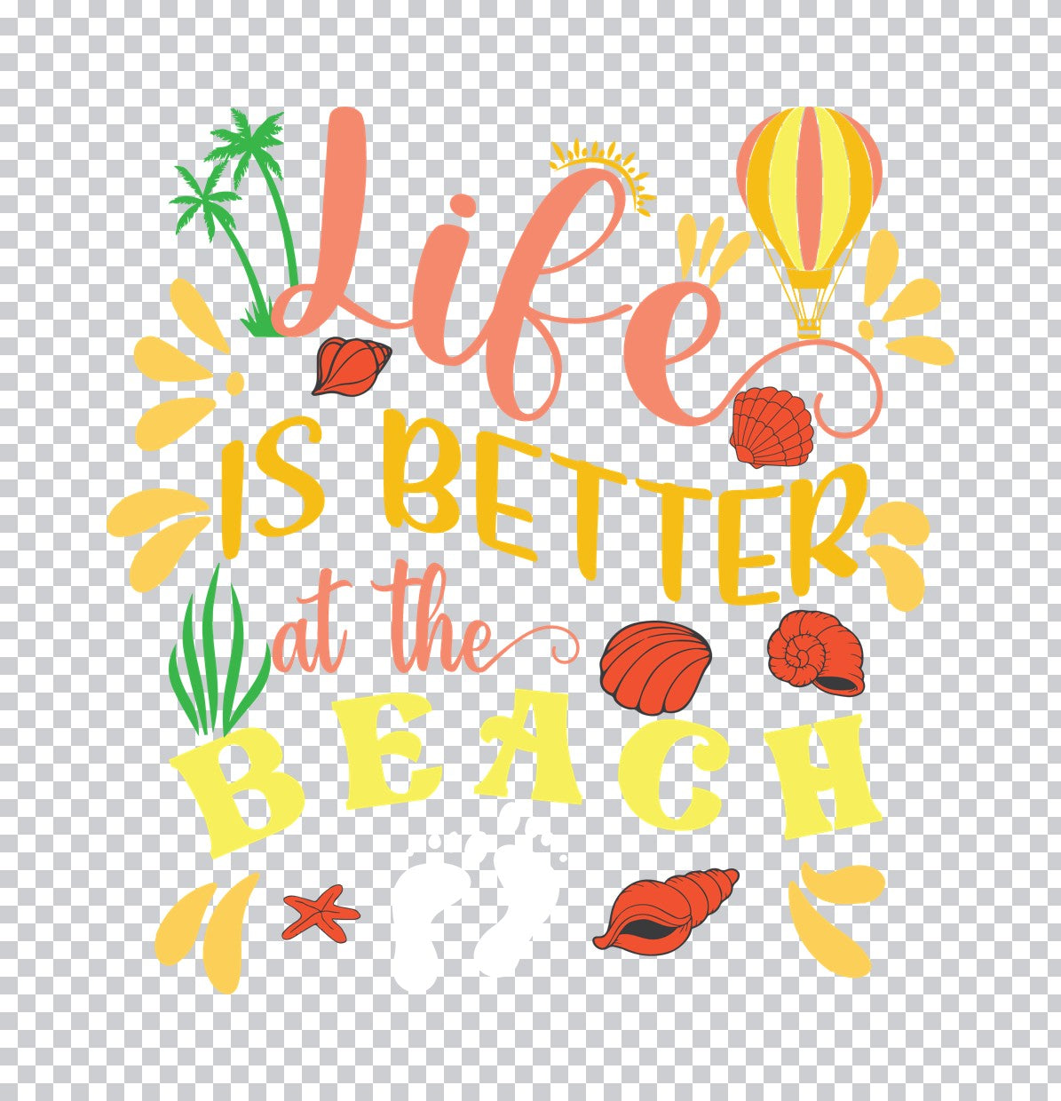 Life is Better at the Beach Seashells DTF Transfer