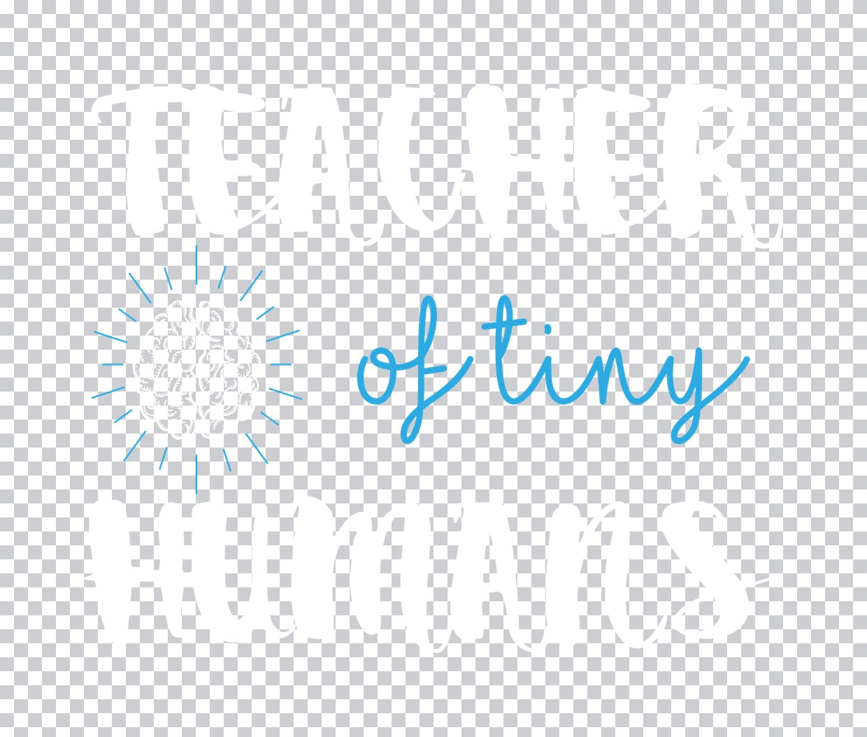 Tiny Humans Sunburst Script DTF Transfer