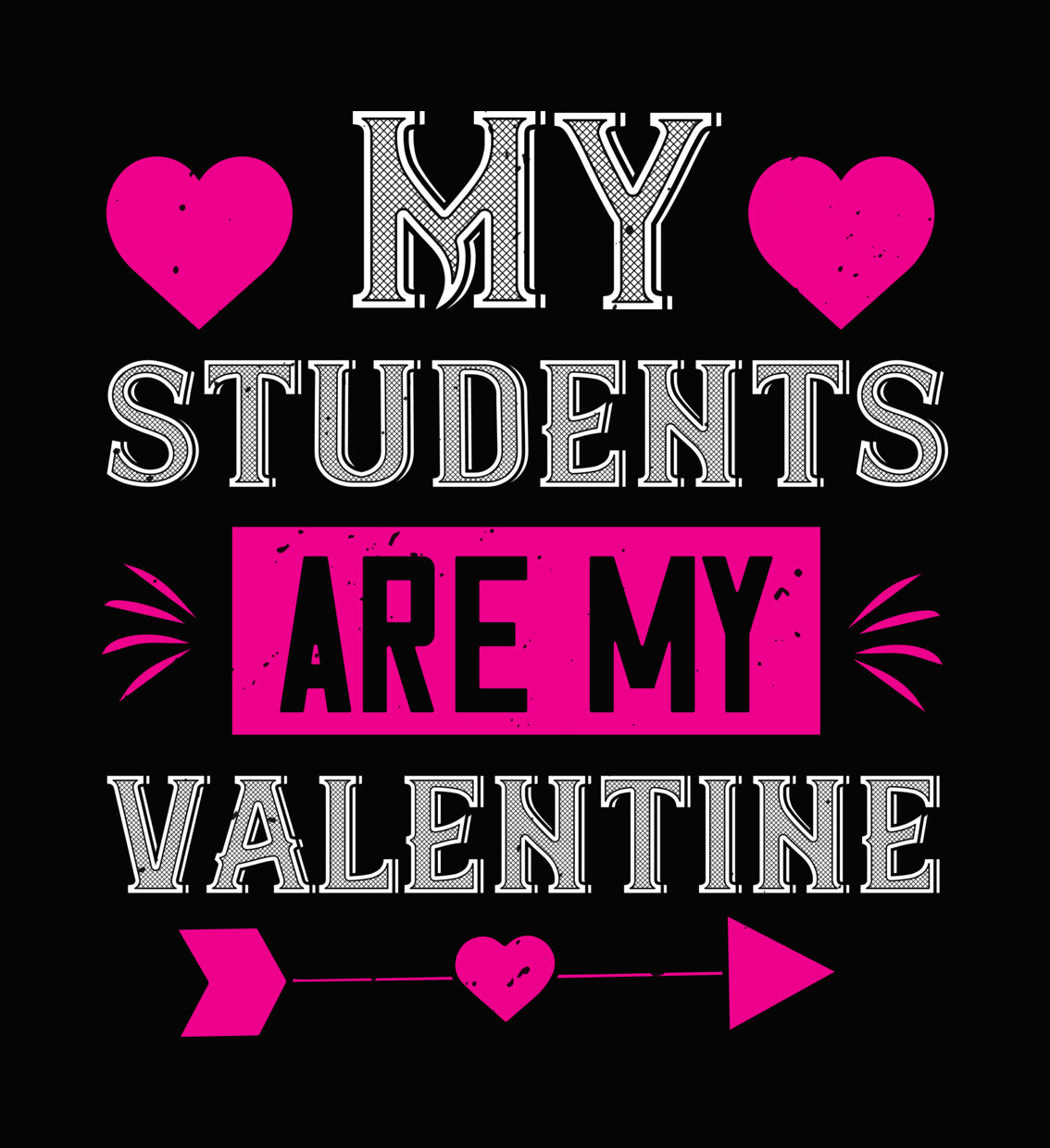 My Students Are My Valentine DTF Transfer