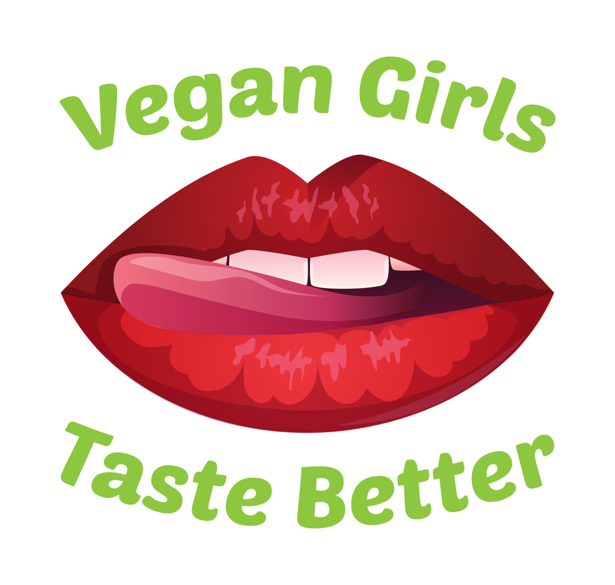 Vegan Girls Taste Better DTF Transfer