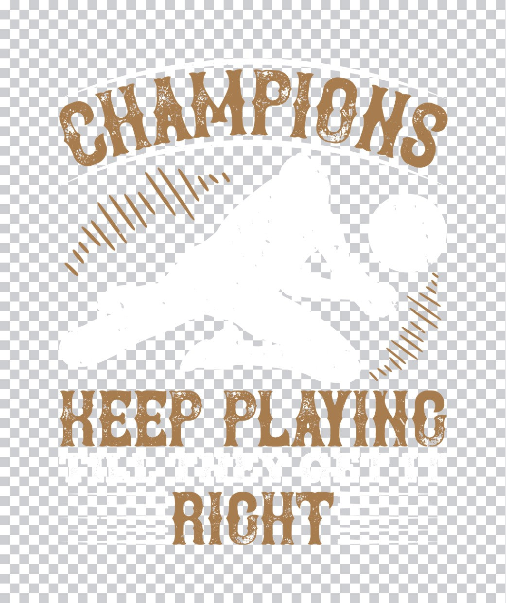Champions Keep Playing DTF Transfer