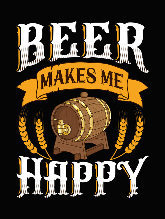 Beer Barrel Makes Me Happy DTF Transfer