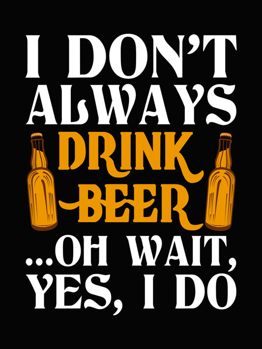 Drink Beer Typography DTF Transfer