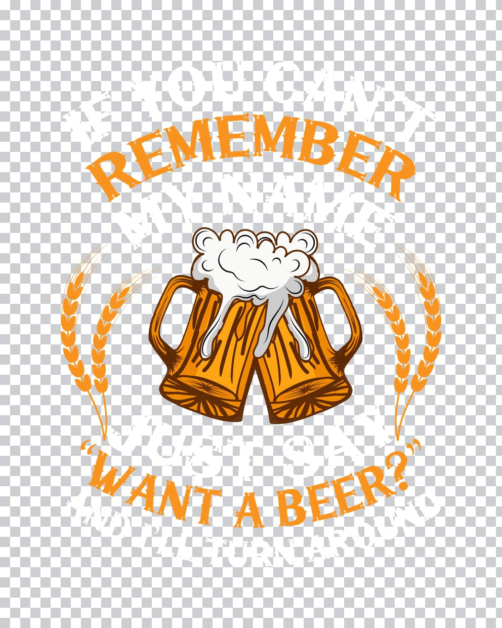 Want A Beer Clinking Mugs DTF Transfer