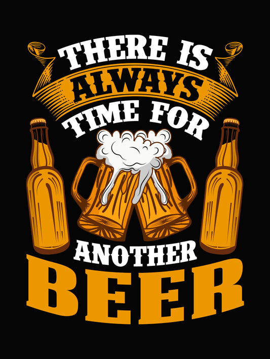 Always Beer Graphic DTF Transfer