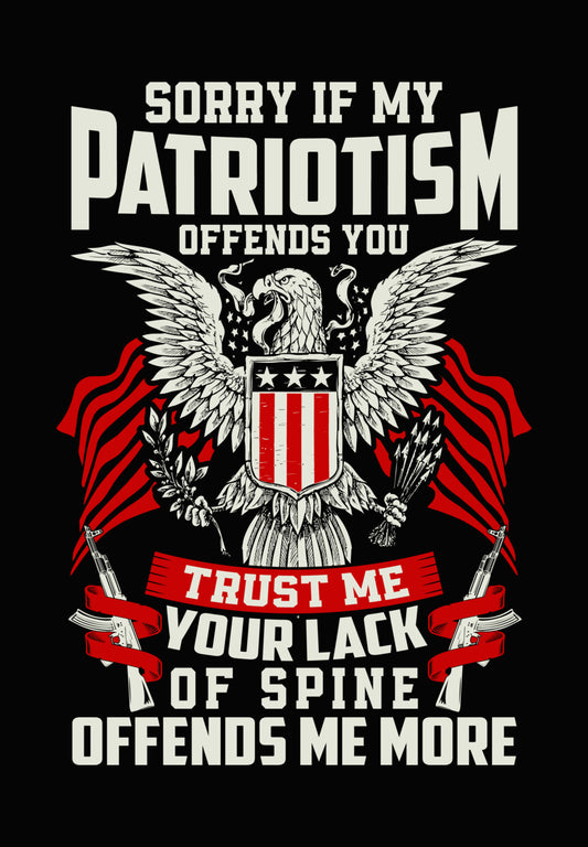 Sorry If My Patriotism Offends DTF Transfer