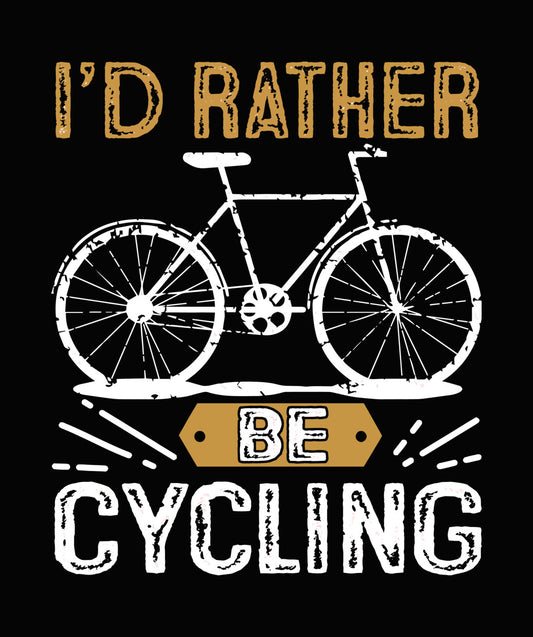I'd Rather Be Cycling Typography DTF Transfer
