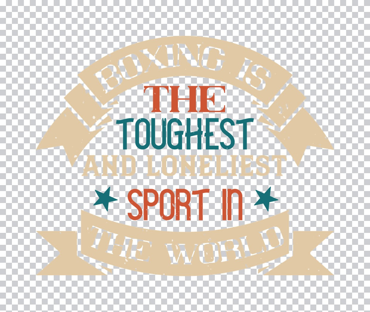 Boxing Is The Toughest Sport DTF Transfer