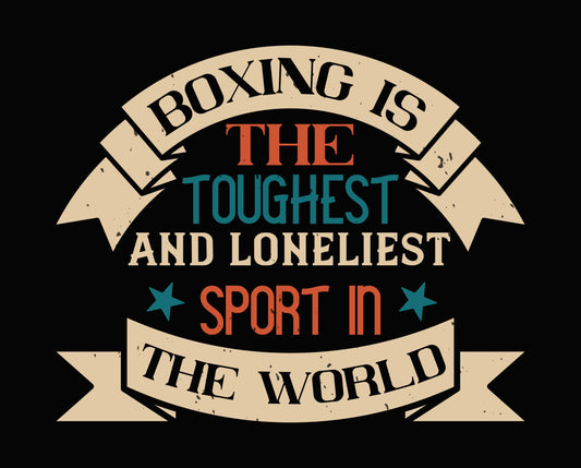Boxing Is The Toughest Sport DTF Transfer
